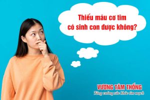 Thiếu máu cơ tim có sinh con được không? Những nguy cơ nào cần chú ý?